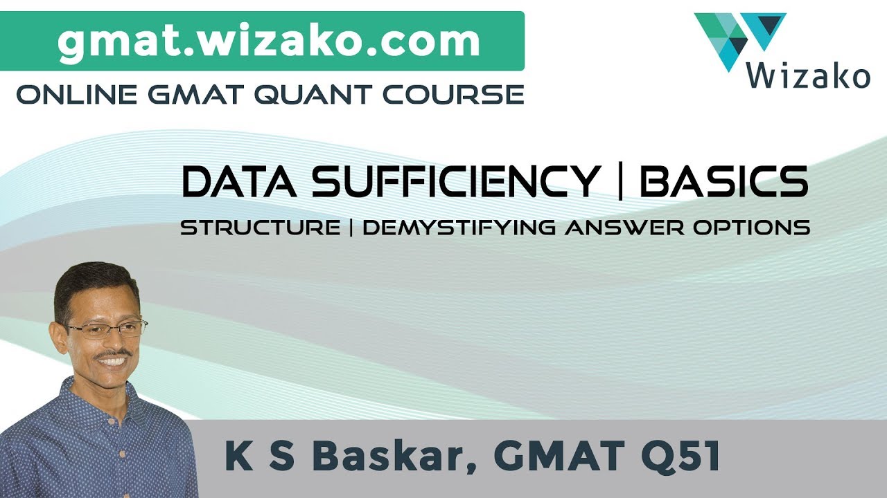 GMAT Data Sufficiency Basics | Data Sufficiency Tutorials | What is GMAT DS? | DS Questions