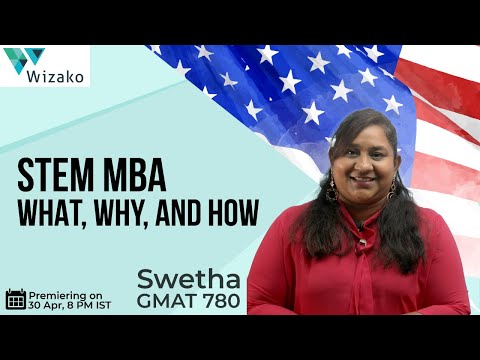 What is STEM MBA? |  How is STEM MBA helpful? | Applying to US Business Schools